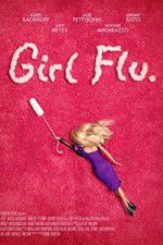 Watch Girl Flu Megashare