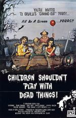Watch Children Shouldn\'t Play with Dead Things Megashare
