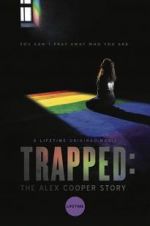 Watch Trapped: The Alex Cooper Story Megashare