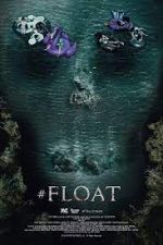 Watch #float Megashare