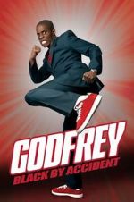 Watch Godfrey: Black by Accident Megashare