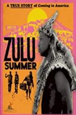 Watch Zulu Summer Online Megashare