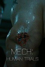 Watch Mech: Human Trials Megashare