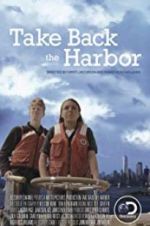 Watch Take Back the Harbor Megashare