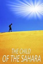 Watch The Child of the Sahara Megashare