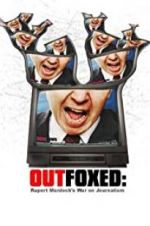 Watch Outfoxed: Rupert Murdoch\'s War on Journalism Megashare