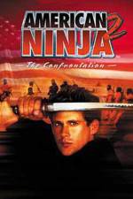 Watch American Ninja 2: The Confrontation Megashare