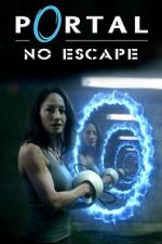 Watch Portal: No Escape Megashare