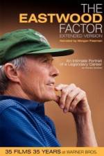 Watch The Eastwood Factor Megashare