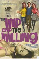 Watch The Wild and the Willing Megashare