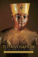 Watch Tutankhamun and the Golden Age of the Pharaohs Megashare