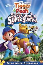 Watch My Friends Tigger and Pooh: Super Duper Super Sleuths Megashare