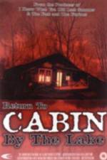 Watch Return to Cabin by the Lake Megashare