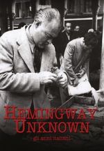 Watch Hemingway Unknown Megashare