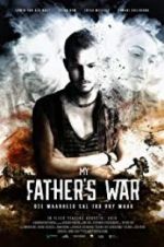 Watch My Father\'s War Megashare