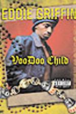 Watch Eddie Griffin Voodoo Child Megashare