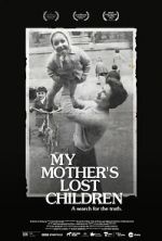Watch My Mother\'s Lost Children Megashare