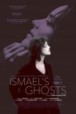 Watch Ismael\'s Ghosts Megashare