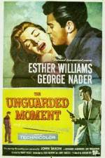 Watch The Unguarded Moment Megashare