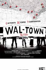 Watch Wal-Town the Film Megashare