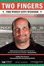Watch Two Fingers The Windy City Wonder Megashare