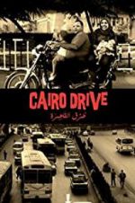 Watch Cairo Drive Megashare