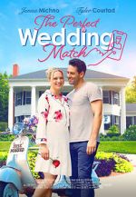 Watch The Perfect Wedding Match Megashare