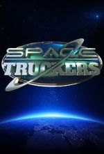 Watch Space Truckers Megashare