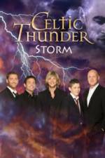 Watch Celtic Thunder Storm Megashare