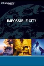 Watch Impossible City Megashare