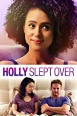 Watch Holly Slept Over Megashare