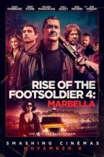 Watch Rise of the Footsoldier: Marbella Megashare