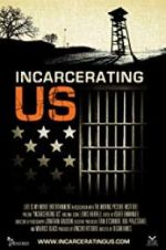 Watch Incarcerating US Megashare