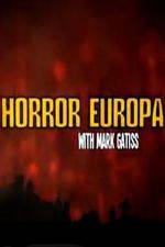 Watch Horror Europa with Mark Gatiss Megashare