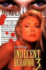 Watch Indecent Behavior III Megashare