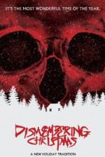 Watch Dismembering Christmas Megashare