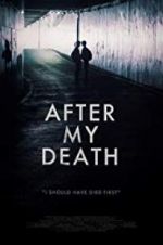 Watch After My Death Megashare