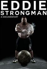 Watch Eddie - Strongman Megashare