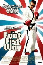 Watch The Foot Fist Way Megashare