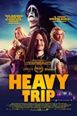 Watch Heavy Trip Megashare