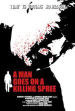 Watch A Man Goes on a Killing Spree Megashare