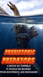 Watch Prehistoric Predators Megashare