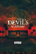 Watch The Devil's Academy Megashare