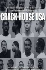 Watch Crack House USA Megashare