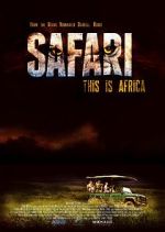 Watch Safari Megashare