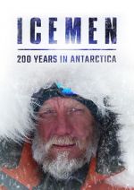 Watch Icemen: 200 Years in Antarctica Megashare