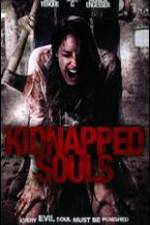 Watch Kidnapped Souls Megashare