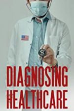 Watch Diagnosing Healthcare Megashare