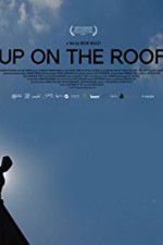 Watch Up on the Roof Megashare