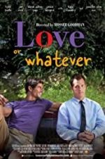 Watch Love or Whatever Megashare
